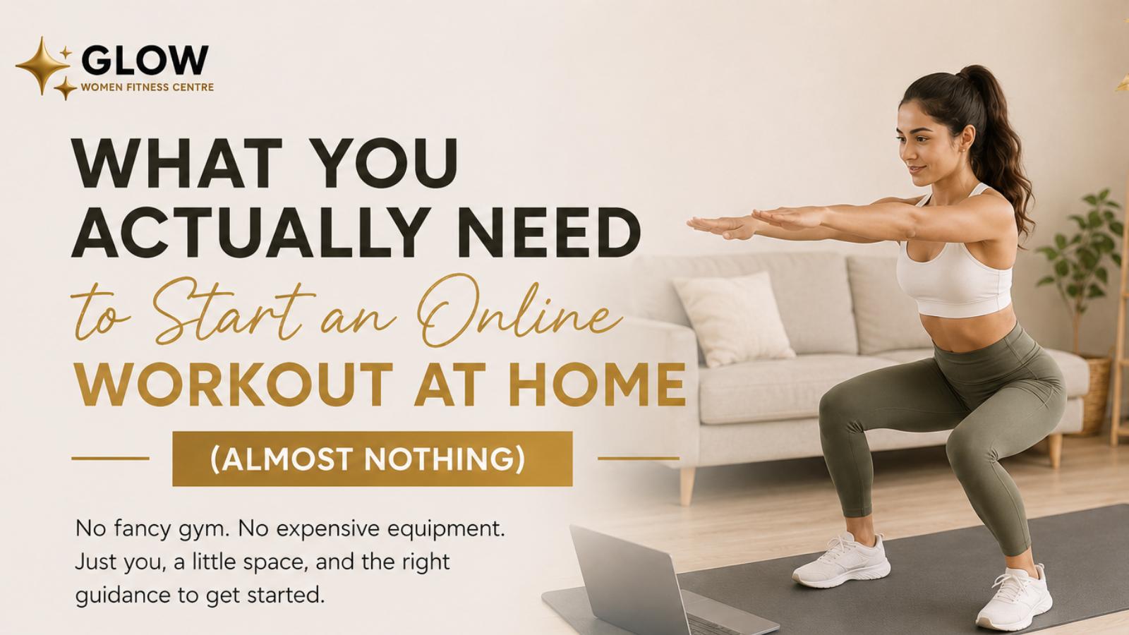 What You Actually Need to Start an Online Workout at Home (Almost Nothing)