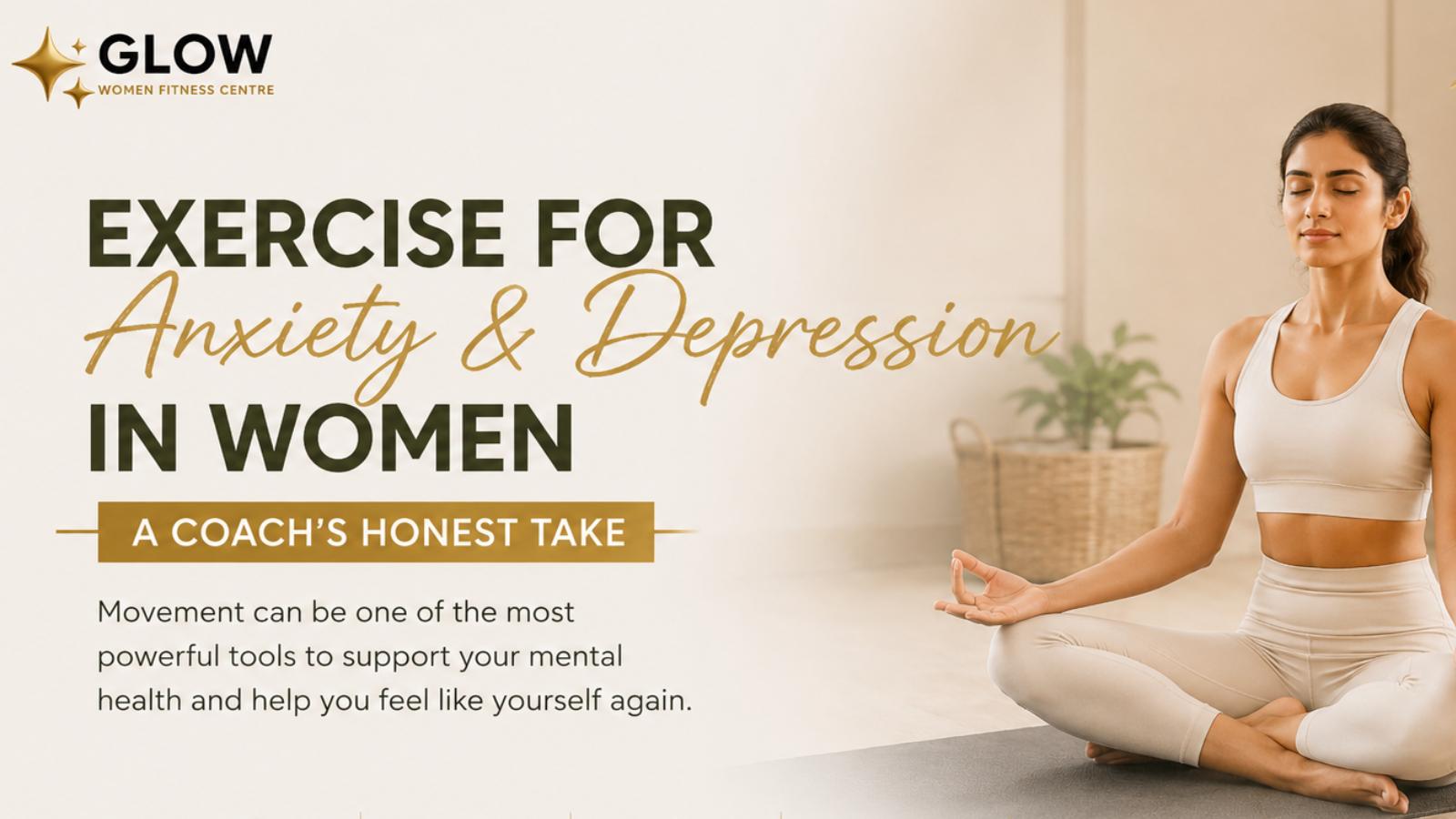 Exercise for Anxiety and Depression in Women: A Coach's Honest Take